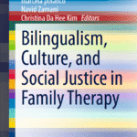 خرید و دانلود نسخه کامل کتاب Bilingualism, Culture, and Social Justice in Family Therapy –  PDF