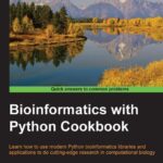 خرید و دانلود نسخه کامل کتاب Bioinformatics with Python Cookbook