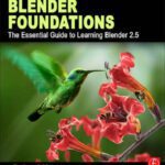 خرید و دانلود نسخه کامل کتاب Blender Foundations: The Essential Guide to Learning Blender 2.6