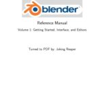 خرید و دانلود نسخه کامل کتاب Blender Reference Manual. Volume 1: Getting Started, Interface, and Editors
