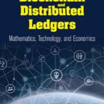 خرید و دانلود نسخه کامل کتاب Blockchain and Distributed Ledgers: Mathematics, Technology, and Economics