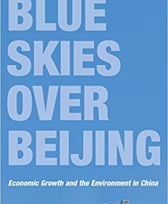 خرید و دانلود نسخه کامل کتاب Blue Skies over Beijing:  Economic Growth and the Environment in China