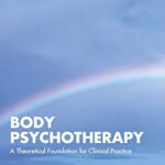 خرید و دانلود نسخه کامل کتاب Body Psychotherapy – PDF