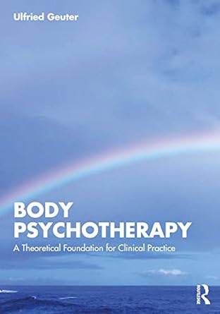 خرید و دانلود نسخه کامل کتاب Body Psychotherapy – PDF_6845458524435.jpeg خرید و دانلود نسخه کامل کتاب Body Psychotherapy – PDF