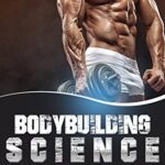 خرید و دانلود نسخه کامل کتاب Bodybuilding Science: The Formula of Hypertrophy – Optimize Training, Exercises, and Nutrition to Stimulate Maximal Muscle Growth –  PDF