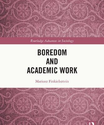 خرید و دانلود نسخه کامل کتاب Boredom and Academic Work –  Pdf