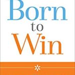 خرید و دانلود نسخه کامل کتاب Born to Win: Keeping Your Firstborn Edge without Losing Your Balance