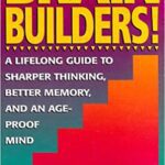 خرید و دانلود نسخه کامل کتاب Brain Builders!:  A Lifelong Guide to Sharper Thinking, Better Memory, and an Ageproof Mind