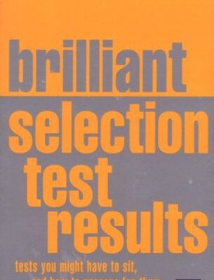 خرید و دانلود نسخه کامل کتاب Brilliant Psychometric and Other Selection Tests: Tests You Might Have to Sit and How To Prepare for Them –  PDF