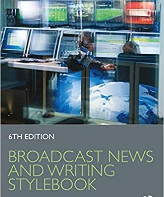 خرید و دانلود نسخه کامل کتاب Broadcast News and Writing Stylebook (6th Edition) – PDF