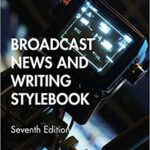 خرید و دانلود نسخه کامل کتاب Broadcast News and Writing Stylebook (7th Edition) –  PDF