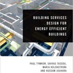 خرید و دانلود نسخه کامل کتاب Building Services Design for Energy Efficient Buildings