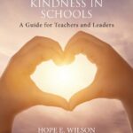 خرید و دانلود نسخه کامل کتاب Building Transformational Kindness in Schools: A Guide for Teachers and Leaders –  PDF