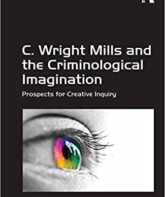 خرید و دانلود نسخه کامل کتاب C. Wright Mills and the Criminological Imagination: Prospects for Creative Inquiry (Classical and Contemporary Social Theory) –  DF