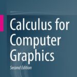 خرید و دانلود نسخه کامل کتاب Calculus for Computer Graphics