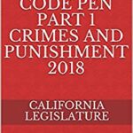خرید و دانلود نسخه کامل کتاب California Penal Code Crimes and Punishment 2018 –  +  PDF