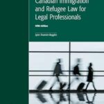 خرید و دانلود نسخه کامل کتاب Canadian Immigration and Refugee Law for Legal Professionals (5th Edition) –  Pdf