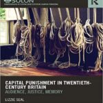 خرید و دانلود نسخه کامل کتاب Capital Punishment in Twentieth-Century Britain: Audience, Justice, Memory (Routledge SOLON Explorations in Crime and Criminal Justice Histories Book 3)  –  PDF