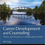 خرید و دانلود نسخه کامل کتاب Career Development and Counseling: Theory and Practice in a Multicultural World (Counseling and Professional Identity) –  PDF