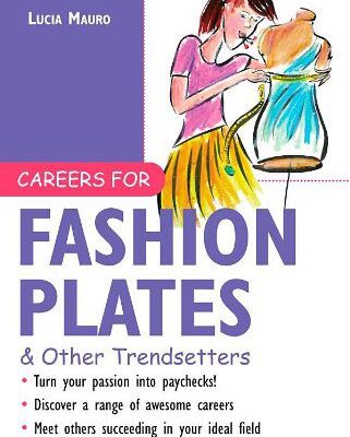 خرید و دانلود نسخه کامل کتاب Careers for Fashion Plates & Other Trendsetters – PDF