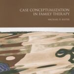 خرید و دانلود نسخه کامل کتاب Case Conceptualization in Family Therapy –  PDF