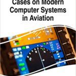 خرید و دانلود نسخه کامل کتاب Cases on Modern Computer Systems in Aviation