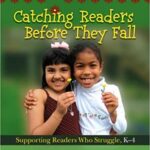 خرید و دانلود نسخه کامل کتاب Catching Readers Before They Fall: Supporting Readers Who Struggle, K-4 –  Pdf