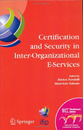 خرید و دانلود نسخه کامل کتاب Certification and Security in Inter-Organizational E-Services: IFIP 18th World Computer Congress, August 22-27, 2004, Toulouse, France (IFIP International Federation for Information Processing)_685156b355a6d.jpeg خرید و دانلود نسخه کامل کتاب Certification and Security in Inter-Organizational E-Services: IFIP 18th World Computer Congress, August 22-27, 2004, Toulouse, France (IFIP International Federation for Information Processing)