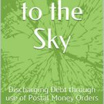 خرید و دانلود نسخه کامل کتاب Chained to the Sky: Discharging Debt through use of Postal Money Orders –  +  pdf