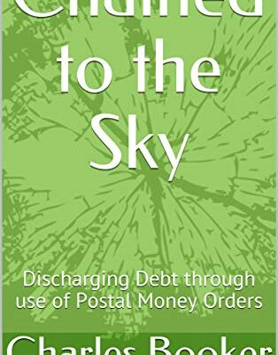 خرید و دانلود نسخه کامل کتاب Chained to the Sky: Discharging Debt through use of Postal Money Orders –  +  pdf