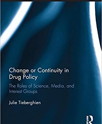 خرید و دانلود نسخه کامل کتاب Change or Continuity in Drug Policy: The Roles of Science, Media, and Interest Groups (Routledge Frontiers of Criminal Justice)  –  PDF