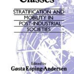 خرید و دانلود نسخه کامل کتاب Changing Classes: Stratification and Mobility in Post-Industrial Societies (SAGE Studies in International Sociology) –  PDF