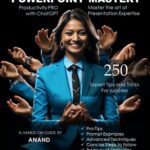 خرید و دانلود نسخه کامل کتاب ChatGPT PowerPoint Mastery: 250 Expert Tips and Tricks for Success: Unleash the Power of ChatGPT: Mastering the Art of Expert Presentation | Powerful strategies to learn and Transform