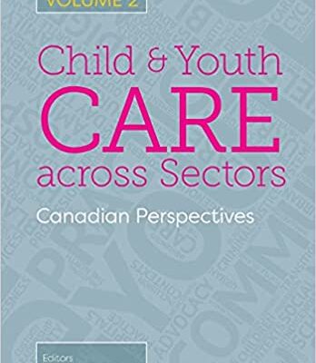 خرید و دانلود نسخه کامل کتاب Child and Youth Care across Sectors, Volume 2:  Canadian Perspectives[2020] –  PDF