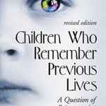 خرید و دانلود نسخه کامل کتاب Children Who Remember Previous Lives: A Question of Reincarnation (Revised Edition) –  PDF