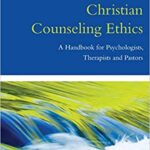 خرید و دانلود نسخه کامل کتاب Christian Counseling Ethics: A Handbook for Psychologists, Therapists and Pastors –  Pdf
