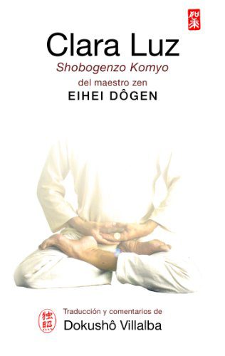 خرید و دانلود نسخه کامل کتاب CLARA LUZ. Shôbôgenzô Kômyô (Spanish Edition) – + pdf_68460f98a8a8a.jpeg خرید و دانلود نسخه کامل کتاب CLARA LUZ. Shôbôgenzô Kômyô (Spanish Edition) – + pdf