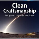 خرید و دانلود نسخه کامل کتاب Clean Craftsmanship: Disciplines, Standards, and Ethics