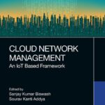 خرید و دانلود نسخه کامل کتاب Cloud Network Management: An IoT Based Framework