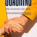 خرید و دانلود نسخه کامل کتاب Coaching: The Essential Life Skill: “From Ordinary to Extraordinary: The Power of Coaching” –  Pdf