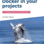 خرید و دانلود نسخه کامل کتاب Code Files for: Get Started with Docker in your Projects – Through Examples