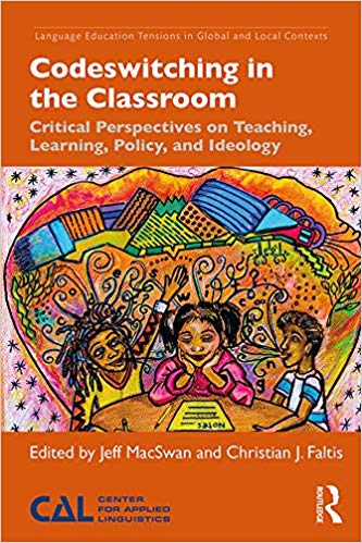 خرید و دانلود نسخه کامل کتاب Codeswitching in the Classroom: Critical Perspectives on Teaching, Learning, Policy, and Ideology (Language Education Tensions in Global and Local Contexts)_683c3e731e760.jpeg خرید و دانلود نسخه کامل کتاب Codeswitching in the Classroom: Critical Perspectives on Teaching, Learning, Policy, and Ideology (Language Education Tensions in Global and Local Contexts)