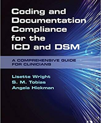 خرید و دانلود نسخه کامل کتاب Coding and Documentation Compliance for the ICD and DSM: A Comprehensive Guide for Clinicians