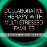 خرید و دانلود نسخه کامل کتاب Collaborative Therapy with Multi-Stressed Families, Second Edition (The Guilford Family Therapy Series) –  PDF