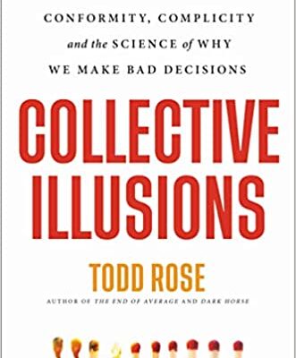 خرید و دانلود نسخه کامل کتاب Collective Illusions: Conformity, Complicity, and the Science of Why We Make Bad Decisions –  +  Pdf