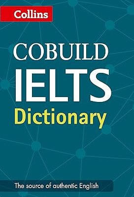 خرید و دانلود نسخه کامل کتاب Collins Cobuild IELTS Dictionary –  Pdf
