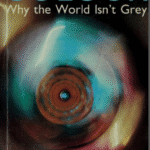 خرید و دانلود نسخه کامل کتاب Colour: Why the World Isn’t Grey –  Pdf