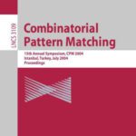 خرید و دانلود نسخه کامل کتاب Combinatorial Pattern Matching: 15th Annual Symposium, CPM 2004, Istanbul, Turkey, July 5-7, 2004. Proceedings