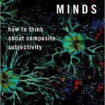 خرید و دانلود نسخه کامل کتاب Combining Minds:  How to Think about Composite Subjectivity (Philosophy of Mind Series)