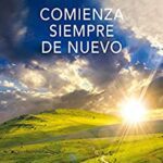 خرید و دانلود نسخه کامل کتاب Comienza siempre de nuevo (Biblioteca Jorge Bucay) (Spanish Edition) –  +  pdf